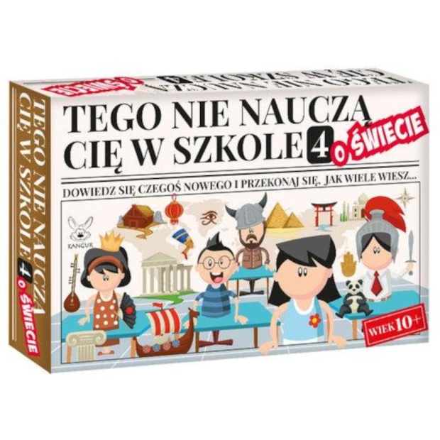 Tego nie nauczą Cię w szkole 4 O świecie